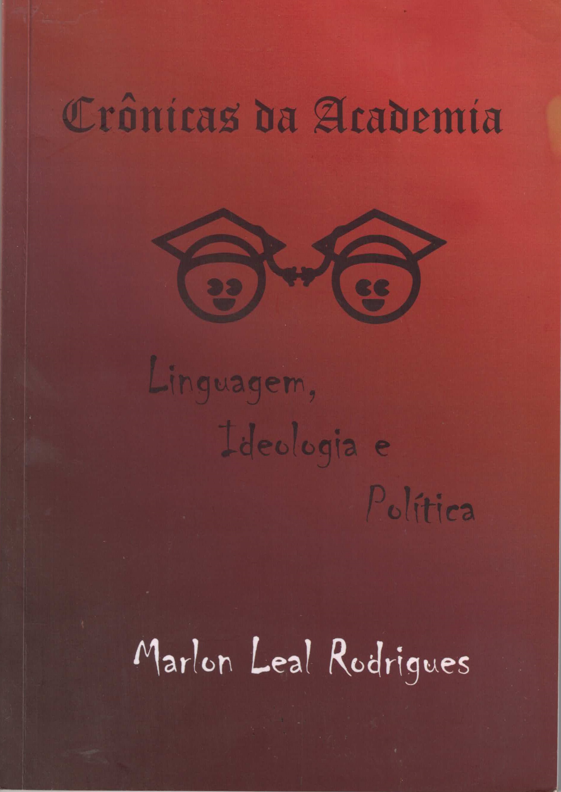 Crônicas da Academia: Linguagem, Ideologia e Política
